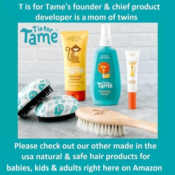 T is for Tame - Hair Taming Cream for Kids, All-Natural for Frizz & Flyaways, Coconut Oil & Jojoba Leave in Cream, Safe for Babies & Toddlers, Not Sticky, Straight or Curly Hair - Image 8