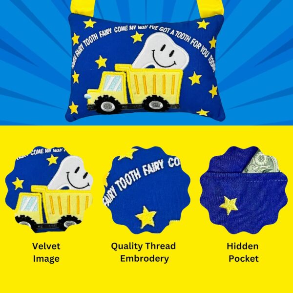 Tooth Fairy Pillow w/ Fun Dump Truck Design - Tooth Fairy Tooth Holder w/ Handle -Large Pocket, Easy Hang Tooth Fairy Accessories for boys - Perfect Tooth Fairy Gift with Cute Saying - 4 x 6 inches - Image 4